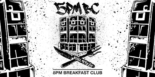 5PM Breakfast Club @ Minus One