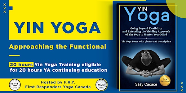Yin Yoga. Approaching the Functional with Sasy Cacace