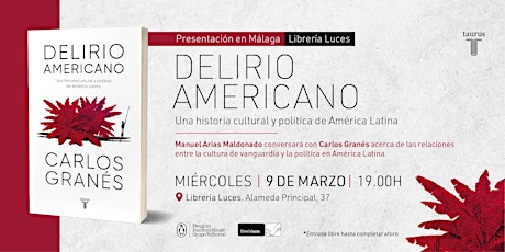 Presentación de 'Delirio americano', de Carlos Granés