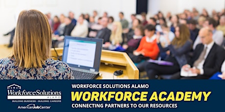 Workforce Academy: 101 Session