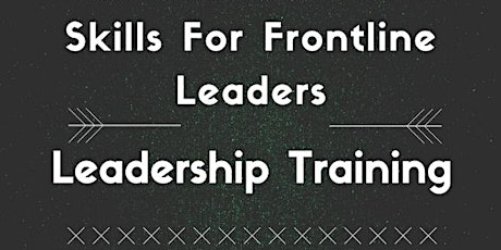 Skills For Frontline Leaders primary image
