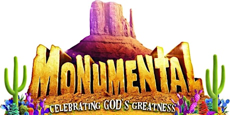 Monumental Vacation Bible School (EVENING SESSION) tickets