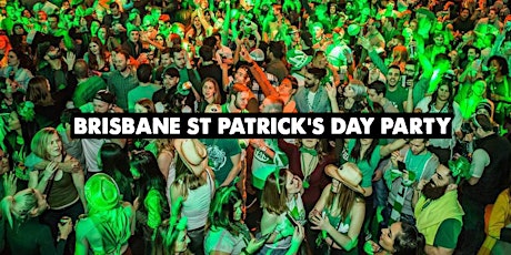 BRISBANE ST PATRICK'S DAY PARTY  | FRI MAR 18 primary image