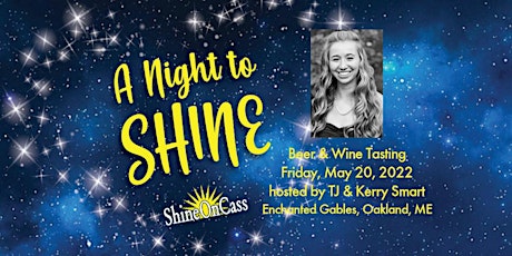 A Night to Shine: Beer & Wine Tasting to Benefit the ShineOnCass Foundation tickets