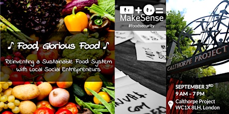 Food, Glorious Food: Reinventing a Sustainable Food System primary image