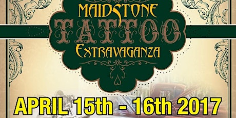 Maidstone Tattoo Extravaganza 15th & 16th April 2017 primary image