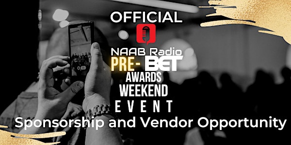 NAAB Radio Pre-BET Awards Sponsorship & Vendor Opportunities