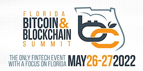 Florida Bitcoin and Blockchain Summit May 2022 tickets