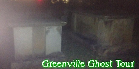 Greenville Ghost Tours: Haunted LATE TOUR October Halloween 2016 primary image
