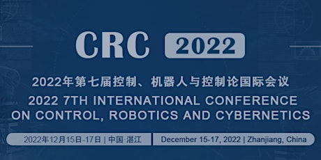7th International Conference on Control, Robotics and Cybernetics CRC 2022