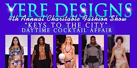 4th Annual Yere Charitable Fashion Show primary image