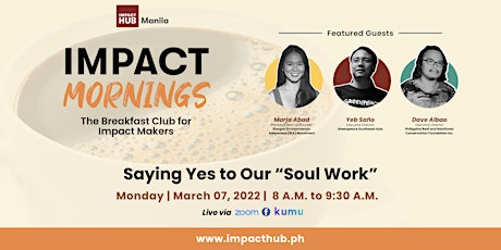 Impact Mornings: Saying Yes to Our “Soul Work”