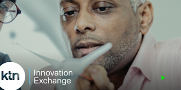Innovate UK KTN: accelerating ambitions and ideas into real world solutions