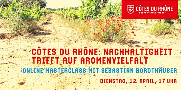 Côtes du Rhône Online Masterclass: Nachhaltigkeit trifft auf Aromenvielfalt