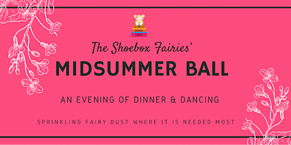 The Shoebox Fairies Midsummer Ball