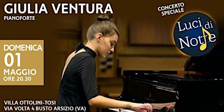 GIULIA VENTURA, pianoforte LUCI DI NOT(T)E
