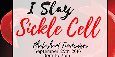 I SLAY Sickle Cell Photoshoot Fund Raiser primary image