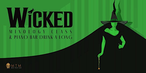 Wicked The Musical Mixology Piano-Drink-A-Long