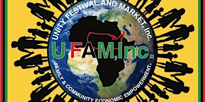 Unity Festival and Market (UFAM) -  Produced by Saint LAAA FaB, Inc.
