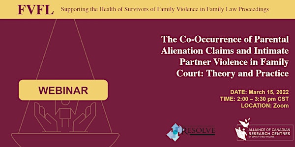 The Co-Occurrence of Parental Alienation Claims & Intimate Partner Violence