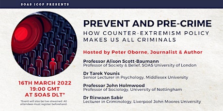 Prevent & Pre-crime:  How Counter Extremism Policy makes us all Criminals