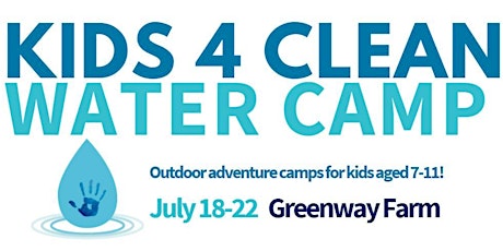 Imagen principal de Kids 4 Clean Water Camp - Greenway Farm