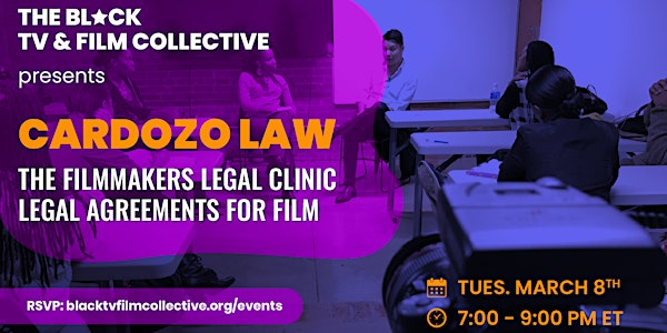 The BTFC Presents Legal Agreements for Film by The Filmmakers Legal Clinic