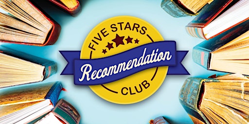 Five Stars Recommendation Club (A Slover Library Book Club)