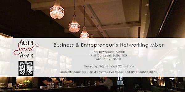 Austin Social Affair's Business & Entrepreneur Networking Mixer