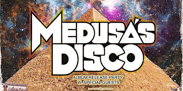 Medusa's Disco Album Release Party
