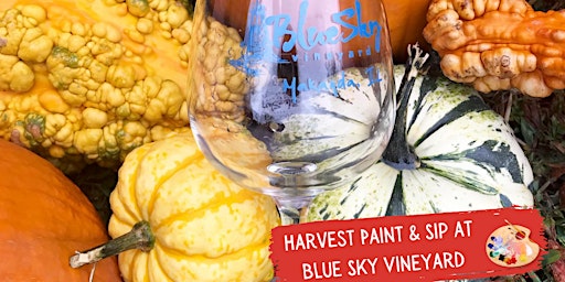 Harvest Paint & Sip at Blue Sky Vineyard