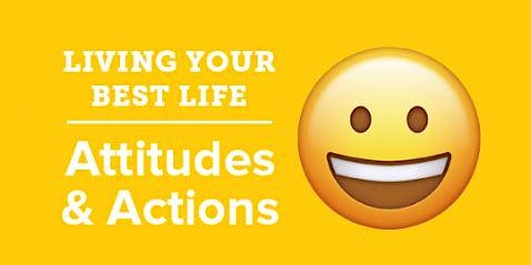 Primaire afbeelding van Living my Best Life!  Attitudes & Actions - MCLB Barstow