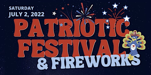 Patriotic Festival and Fireworks