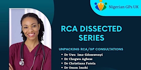 RCA DISSECTED SERIES: UNPACKING RCA/GP CONSULTATION primary image