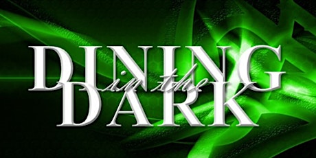 FEW SEATS LEFT - Dining in the Dark DC tickets