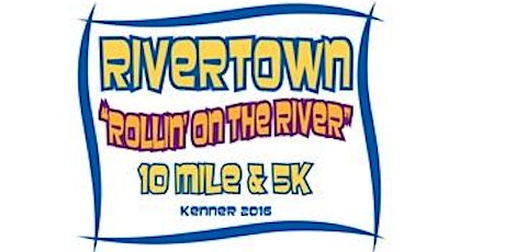 Rivertown " Rollin on the River" 10  Mile & 5K Run/Walk primary image