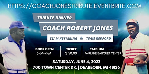 ~Tribute Dinner~ Celebrating the Life and Legacy of Coach Robert Jones