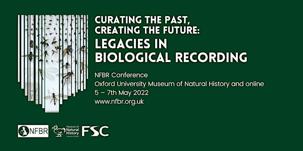 Curating the Past, Creating the Future: Legacies in Biological Recording