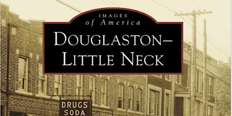 The History of Douglaston and Little Neck with author Jason D. Antos tickets