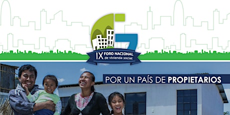 Imagen principal de IX FORO NACIONAL DE VIVIENDA SOCIAL "Por un país de propietarios"