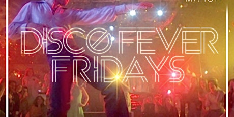 Disco Fever Fridays