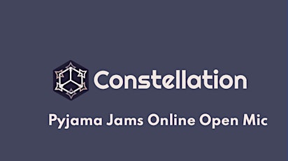 Pyjama Jams Online Open Mic tickets