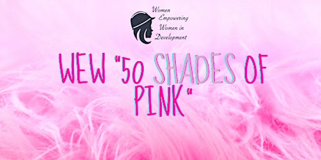 Imagem principal de WEW "50 Shades of Pink"