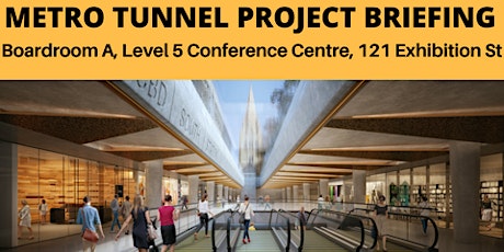 Metro Tunnel Project Briefing primary image