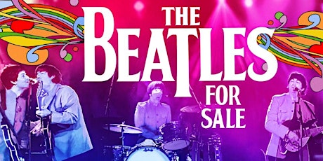 The BEATLES For Sale - Tribute to The BEATLES & NEW YEARS EVE DISCO