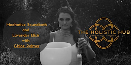 Hauptbild für Meditative Sound Bath and Lavender Elixir with Chloe Palmer