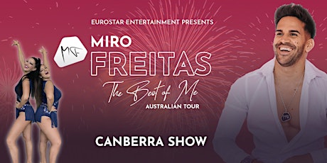 Miro Freitas - 'The Best Of Me' Australian Tour CANBERRA SHOW