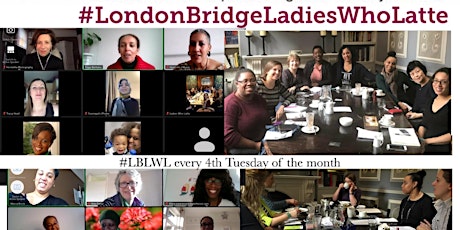 London Bridge Ladies Who Latte tickets