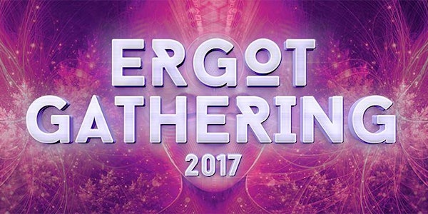 Ergot Gathering 2017