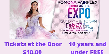 Los Angeles Quinceanera Expo Feb 27th, 2022 at Fairplex Pomona